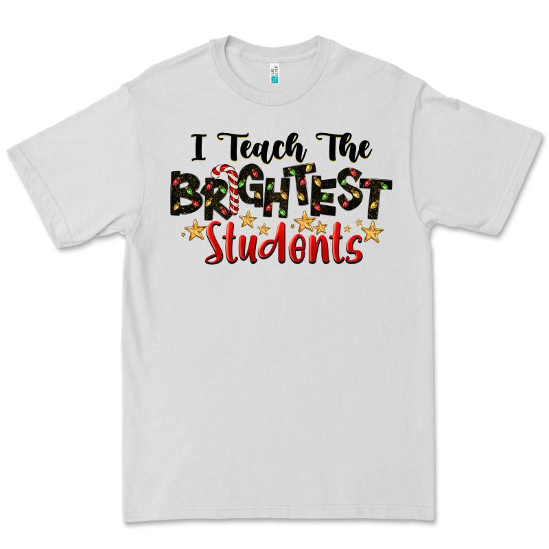 I Teach The Brightest Students Premium Tee by LillyAllenDesigns | Teevron