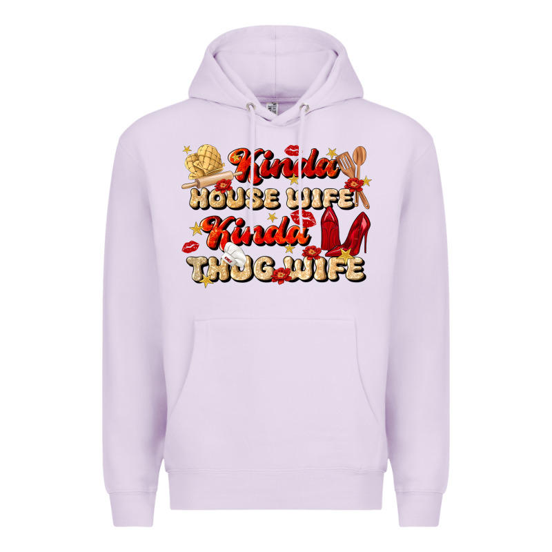 Kinda House Wife Kinda Thug Wife Premium Hoodie by JahusDesignShop | Teevron