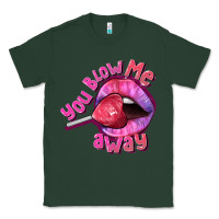 Sports Green You Blow Me Away Valentines Day Classic Tee - FaDigitalArtStudio