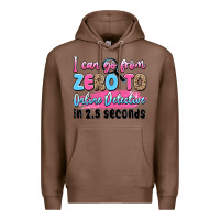 Chestnut i can go from zero to online detective in 2.5 seco Premium Hoodie - JahusDesignShop