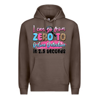 Coffee i can go from zero to online detective in 2.5 seco Premium Hoodie - JahusDesignShop