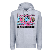 Heather Grey i can go from zero to online detective in 2.5 seco Premium Hoodie - JahusDesignShop