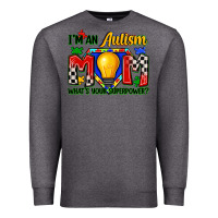 Charcoal Heather i'm an autism mom what's your superpower Premium Sweatshirt - Zillion Design Studio