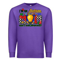 Purple i'm an autism mom what's your superpower Premium Sweatshirt - Zillion Design Studio