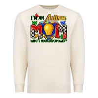 Sandshell i'm an autism mom what's your superpower Premium Sweatshirt - Zillion Design Studio