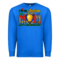 True Royal i'm an autism mom what's your superpower Premium Sweatshirt - Zillion Design Studio