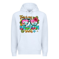 White this is my hawaiian Premium Hoodie - AdoDesignShop