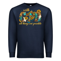 Navy with god all things are possible with cross Premium Sweatshirt - texasbilliewilder
