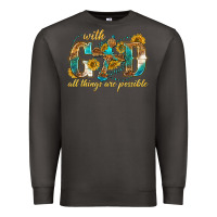 Smoke with god all things are possible with cross Premium Sweatshirt - texasbilliewilder