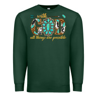 Sports Green with god all things are possible with gemstone Premium Sweatshirt - texasbilliewilder