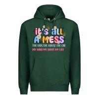 Sports Green its all a mess Premium Hoodie - JahusDesignShop