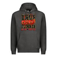 Charcoal Heather true crime junkie all day every day Premium Hoodie - JahusDesignShop