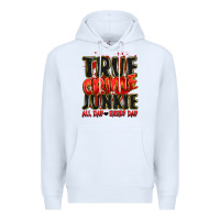 White true crime junkie all day every day Premium Hoodie - JahusDesignShop