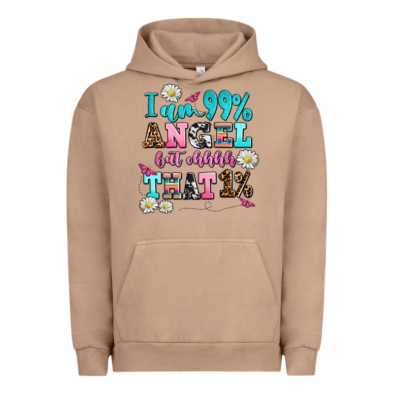 I Am  99 Angel But Ohh That Urban Hoodie by AdoDesignShop | Teevron