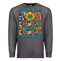 Charcoal Heather i have three tittles mom grandma great grandma Premium Sweatshirt - Zillion Design Studio