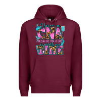 Burgundy i became a cna because your life is worth my time Premium Hoodie - AdoDesignShop