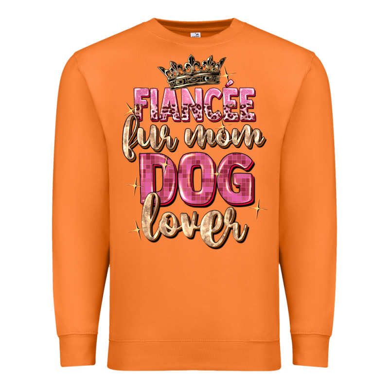 Fiancée Fur Mom Dog Lover Premium Sweatshirt by Zillion Design Studio | Teevron