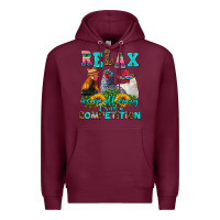 Burgundy relax we are all crazy  competition Premium Hoodie - AdoDesignShop