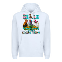 Relax We Are All Crazy  Competition Premium Hoodie | Teevron