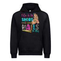 Black life is to short wait your nails to dry bbs Urban Hoodie - BundleAndBundleShop