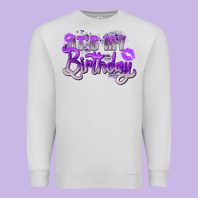 Purple Its My Birthday Premium Sweatshirt Designed By Zillion Design Studio