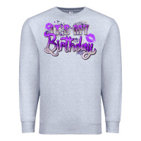 Heather Grey purple its my birthday Premium Sweatshirt - Zillion Design Studio