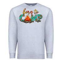 Heather Grey born to camp Premium Sweatshirt - texasbilliewilder