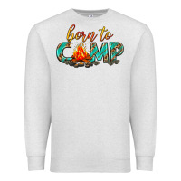 Oatmeal Heather born to camp Premium Sweatshirt - texasbilliewilder