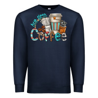 Navy but first coffee Premium Sweatshirt - texasbilliewilder