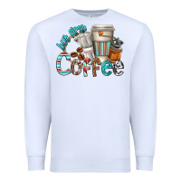 White but first coffee Premium Sweatshirt - texasbilliewilder