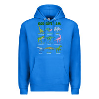 True Royal god says i am dinosaurs Premium Hoodie - JahusDesignShop
