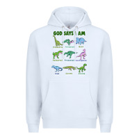 White god says i am dinosaurs Premium Hoodie - JahusDesignShop