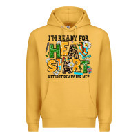 Mustard i am ready for head start but is it ready for me Premium Hoodie - AdoDesignShop