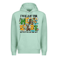 Seafoam i am ready for head start but is it ready for me Premium Hoodie - AdoDesignShop