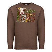 Chestnut coffee then cows Premium Sweatshirt - texasbilliewilder