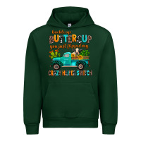 Forest Green buckle up buttercup you just flipped my crazy heif Urban Hoodie - AdoDesignShop