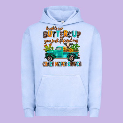 Buckle Up Buttercup You Just Flipped My Crazy Heif Urban Hoodie Designed By Adodesignshop
