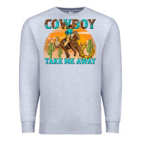 Heather Grey cowboy take me away Premium Sweatshirt - texasbilliewilder