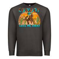 Smoke cowboy take me away Premium Sweatshirt - texasbilliewilder