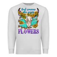 Dove Grey find someone who grows flowers Premium Sweatshirt - texasbilliewilder