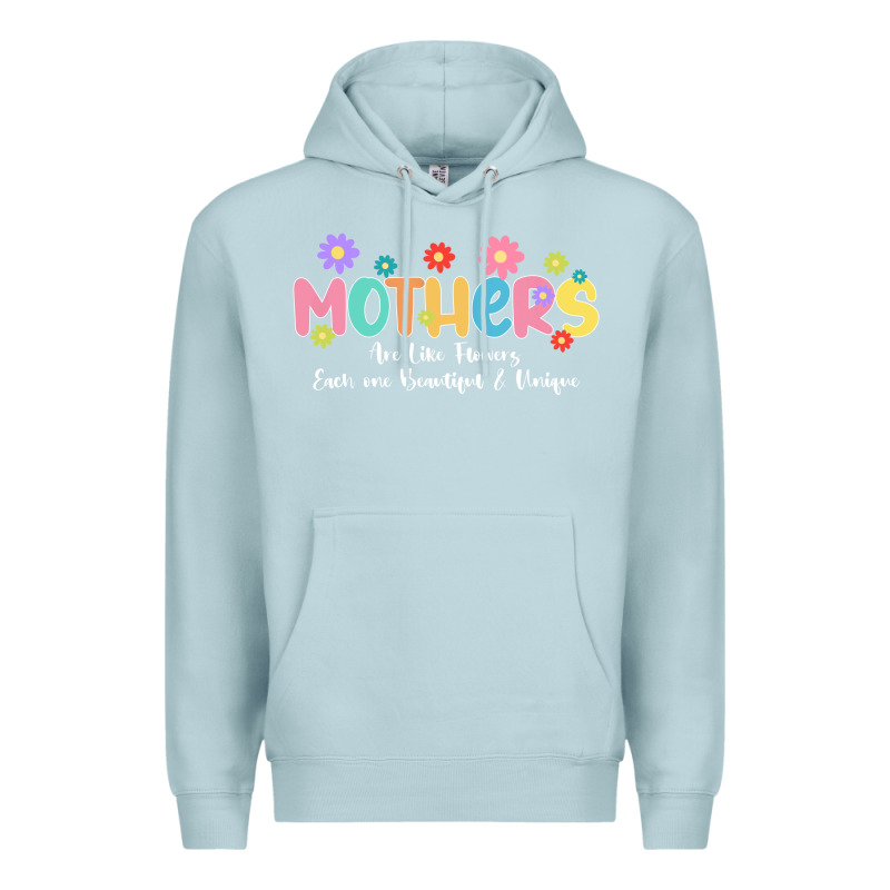 Mothers Are Like Flower Premium Hoodie by JahusDesignShop | Teevron