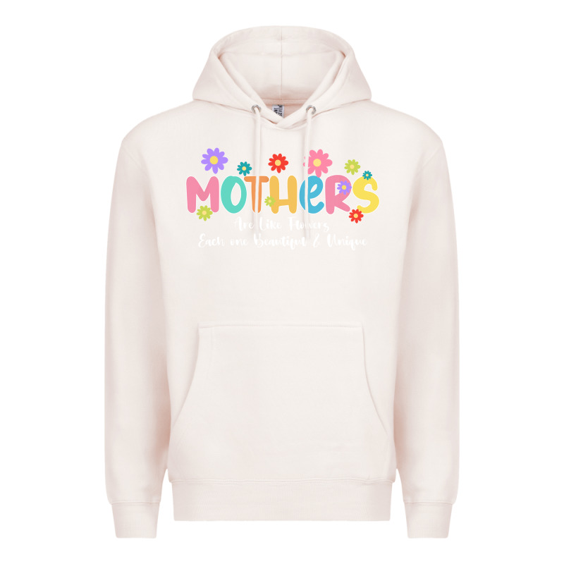 Mothers Are Like Flower Premium Hoodie by JahusDesignShop | Teevron