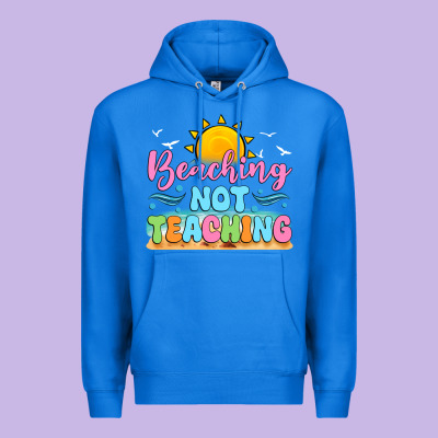 Beaching Not Teaching Premium Hoodie Designed By Jahusdesignshop