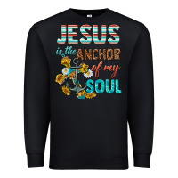 Jesus Is The Anchor Of My Soul Premium Sweatshirt | Teevron