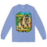 Colony Blue raccoon home is where the trash is Long Sleeve Tee - BarkalooDesign