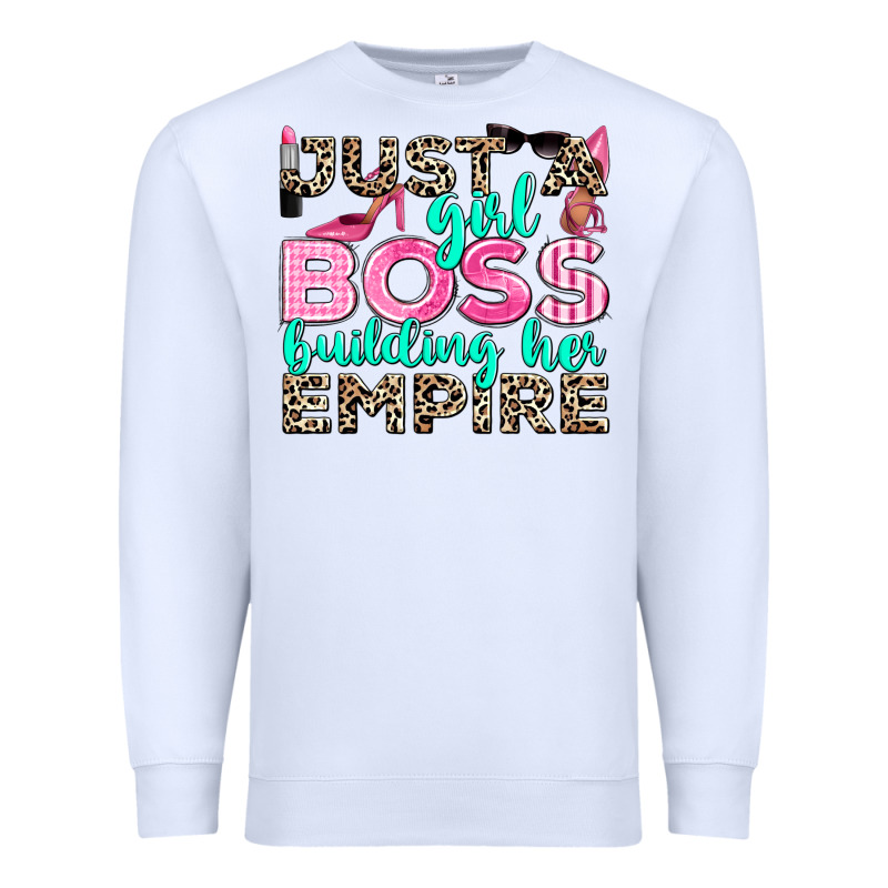 Just A Girl Boss Building Her Empire Premium Sweatshirt by texasbilliewilder | Teevron