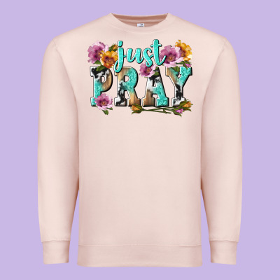 Just Pray Premium Sweatshirt Designed By Texasbilliewilder