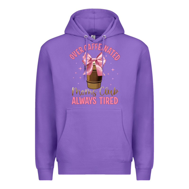 Over Caffeinated Moms Club Premium Hoodie by JahusDesignShop | Teevron