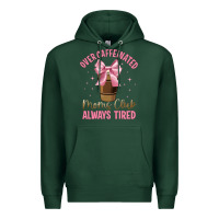 Sports Green over caffeinated moms club Premium Hoodie - JahusDesignShop