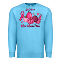 Ocean Blue In October We Wear Pink Pumpkins Premium Sweatshirt - RanaPortraitStore